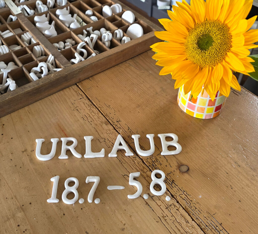 Urlaub vom 18.07. bis 05.08.